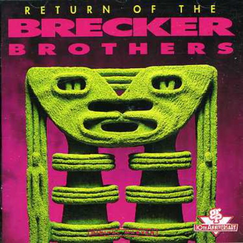 The Brecker Brothers: Return of the Brecker Brothers - CD