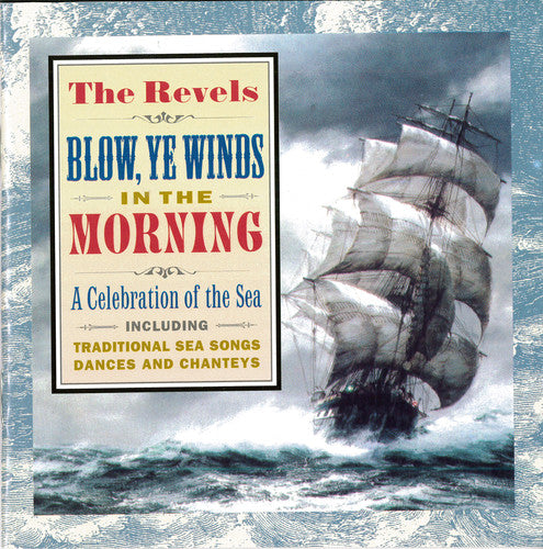 Revel Players: Blow Ye Winds in the Morning - COMPACT DISCS