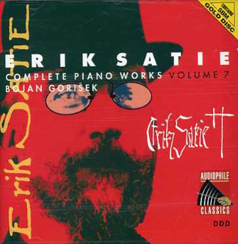 Erik Satie: Satie: Complete Piano Works 7 - COMPACT DISCS