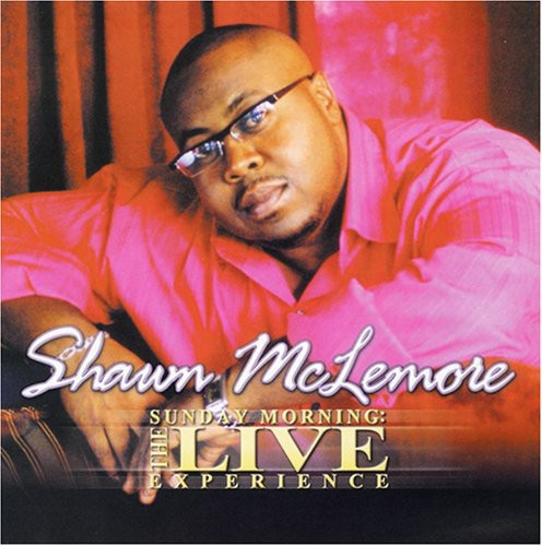 Shawn McLemore: Sunday Morning: The Live Experience - COMPACT DISCS
