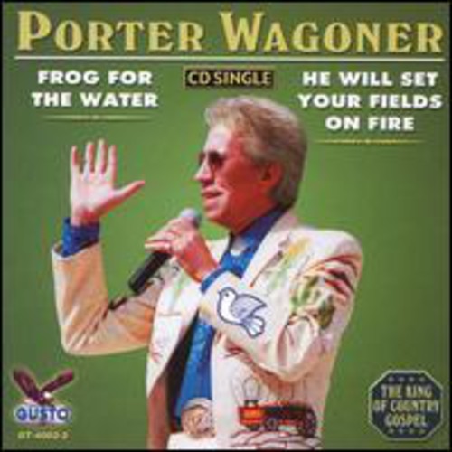 Porter Wagoner: Frog for the Water - COMPACT DISCS