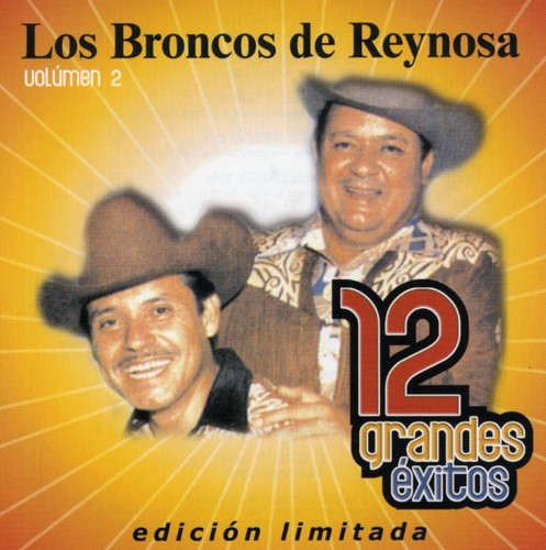 Los Broncos de Reynosa: 12 Grandes Exitos 2 - CD