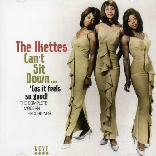 The Ikettes: Can't Sit Down: Cos It Feels So Good - Complete - CD