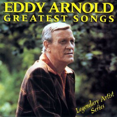 Eddy Arnold: Greatest Songs - COMPACT DISCS