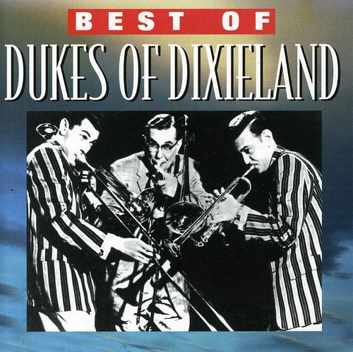 Dukes of Dixieland: Greatest Songs - CD