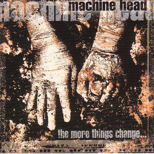 Machine Head: More Things Change - CD