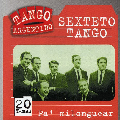 Sexteto Tango: Pa' Milonguear - CD