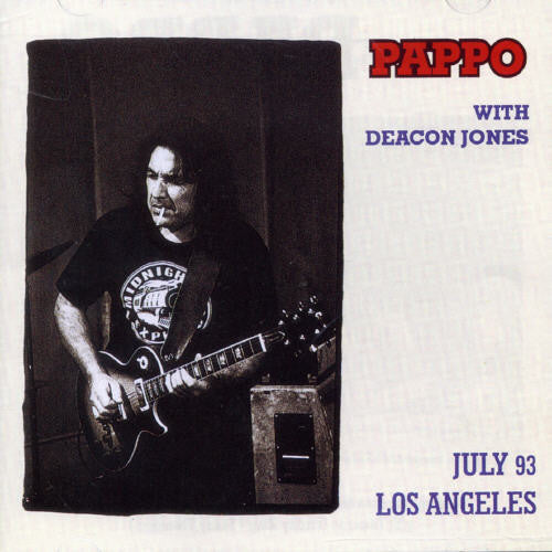 Pappo (Ft. Deacon Jones): July 93 Los Angeles - CD