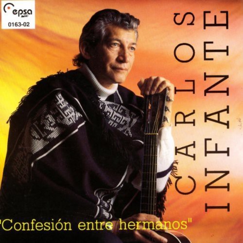 Carlos Infante: Confesion Entre Hermanos - CD