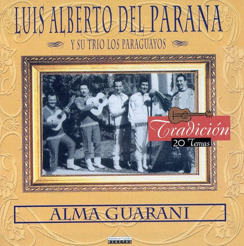 Luis Alberto del Parana: Alma Guarani - CD