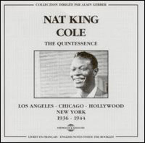 Nat King Cole: L.A.-Chicago-Hollywood 1936-1944 - CD