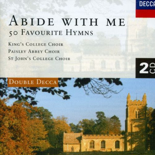 The Choir of King's College Cambridge: Abide with Me: 50 Favourite Hymns - COMPACT DISCS