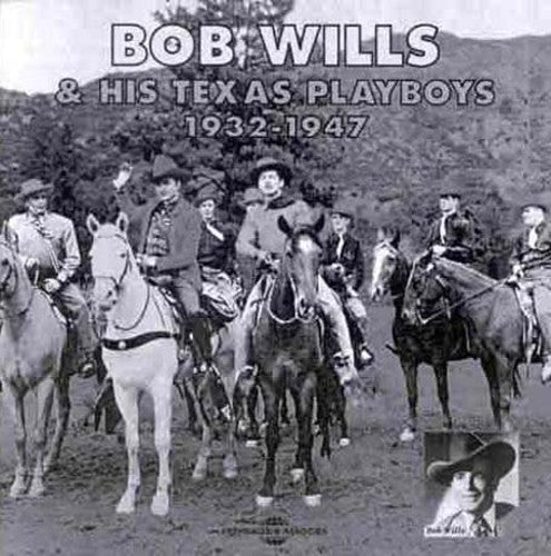 Bob Wills & His Texas Playboys: Bob Wills & His Texas Playboys - COMPACT DISCS