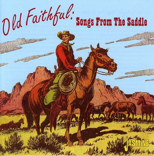 Various Artists: Old Faithful: Songs From The Saddle - COMPACT DISCS