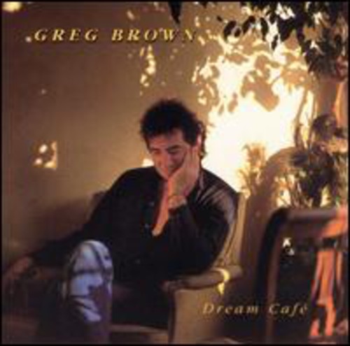 Greg Brown: Dream Cafe - COMPACT DISCS