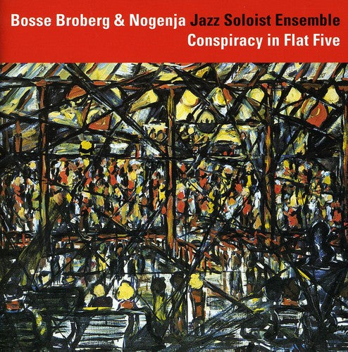 Bosse Broberg: Conspiracy in Flat Five - CD