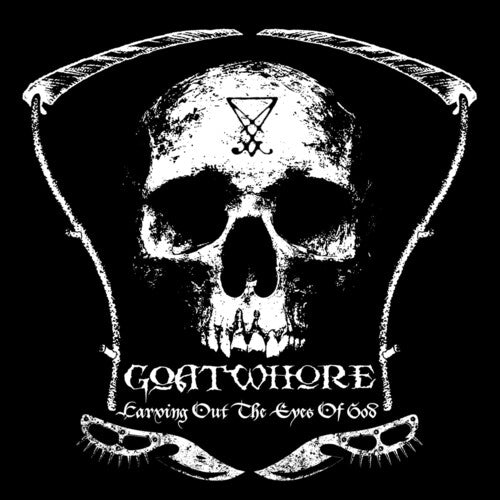Goatwhore: Carving Out the Eyes of God - CD