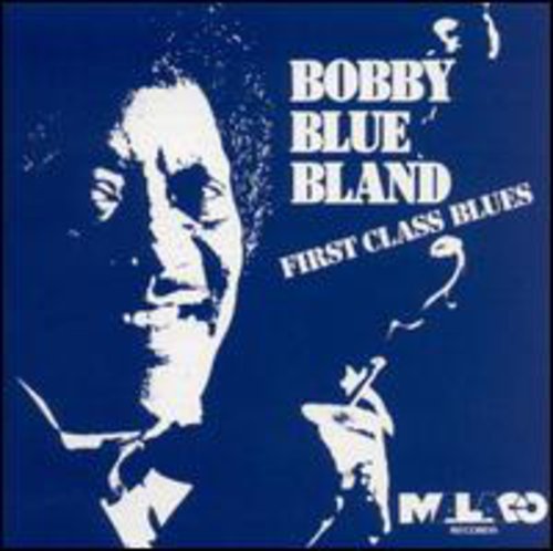 Bobby Bland Blue: 1st Class Blues - COMPACT DISCS