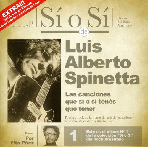 Luis Alberto Spinetta: Si O Si: Dario Del Rock Argentino - CD