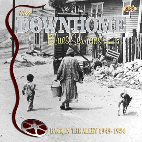 Various Artists: The Downhome Blues Sessions, Vol. 5: Back In The Alley 1949-1954 - COMPACT DISCS