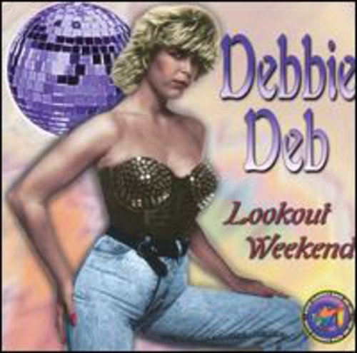 Debbie Deb: Lookout Weekend - COMPACT DISCS