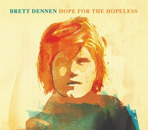 Brett Dennen- Hope for the Hopeless ( LP )