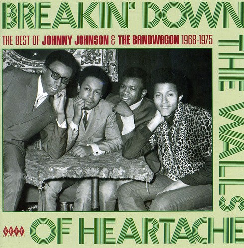 Johnny Johnson & the Bandwagon: Breaking Down The Walls Of Heartache: The Best Of 1968-1975 - CD