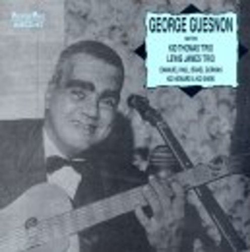 George Guesnon: With Kid Thomas' Trio, Lewis James' Trio - CD