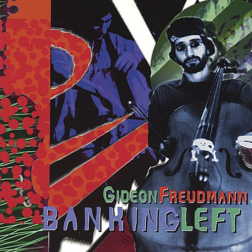 Gideon Freudmann: Banking Left - COMPACT DISCS
