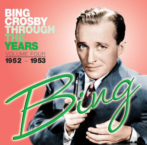 Bing Crosby: Through the Years: Volume Three (1951-1952) - CD