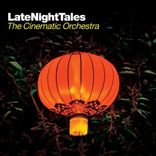 The Cinematic Orchestra: Late Night Tales - CD