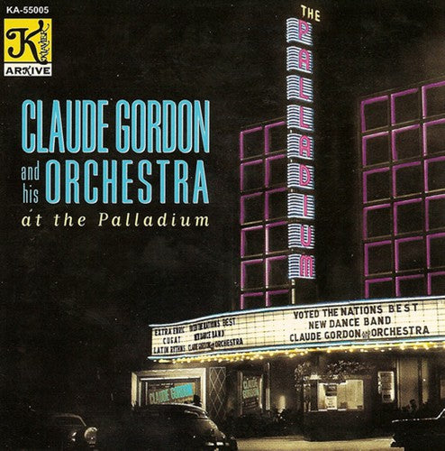 Claude Gordon: At The Palladium - COMPACT DISCS