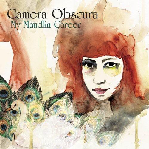 Camera Obscura- My Maudlin Career ( LP )