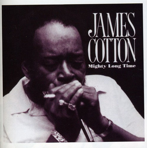 James Cotton: Mighty Long Time - COMPACT DISCS