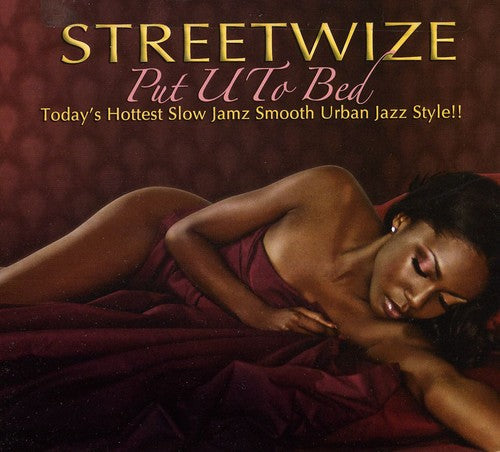 Streetwize: Put U to Bed - CD