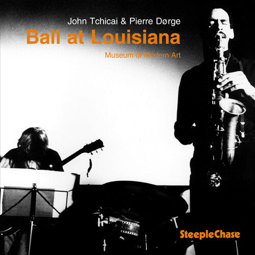 John Tchicai: Ball at Louisiana - CD
