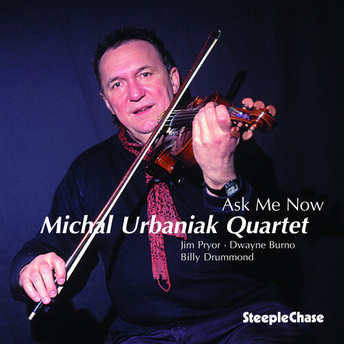 Michal Urbaniak: Ask Me Now - CD