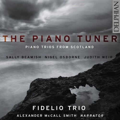 Fidelio Trio: Piano Tuner: Piano Trios from Scotland - COMPACT DISCS