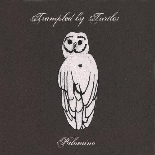 Trampled by Turtles- Palomino ( LP )