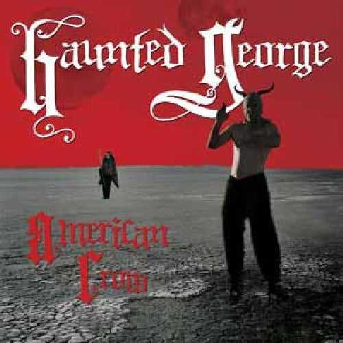 Haunted George- American Crow ( LP )