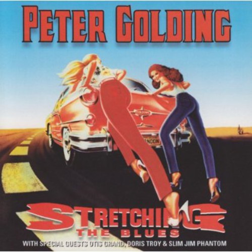 Pete Golding: Stretching The Blues - COMPACT DISCS