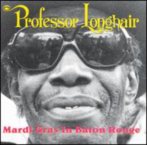 Professor Longhair: Mardi Gras in Baton Rouge - CD