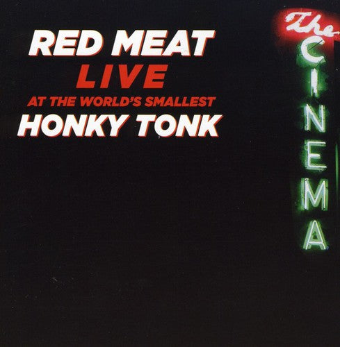 Red Meat: Live at the World's Smallest Honky Tonk - COMPACT DISCS