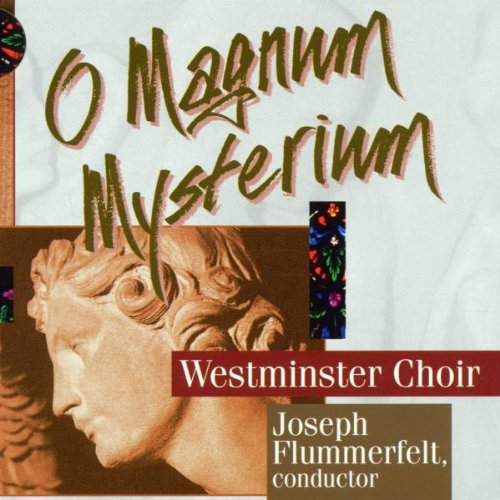 Westminster Choir: O'Magnum Mysterium - COMPACT DISCS