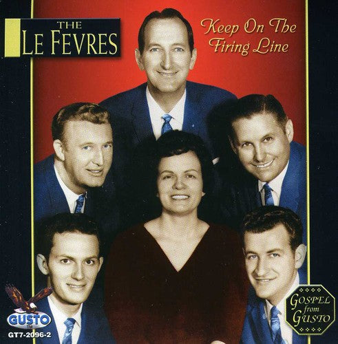 The Le Fevres: Keep on the Firing Line - CD