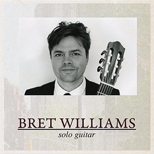 Bret Williams: Solo Guitar - COMPACT DISCS