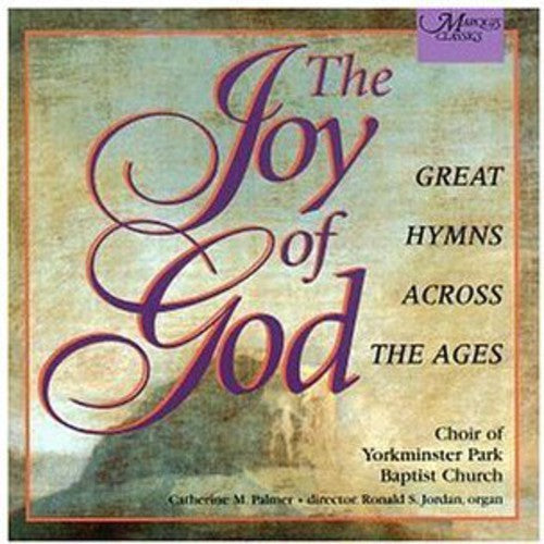 Choir of Yorkminster Park Baptist Church: Joy of God - COMPACT DISCS