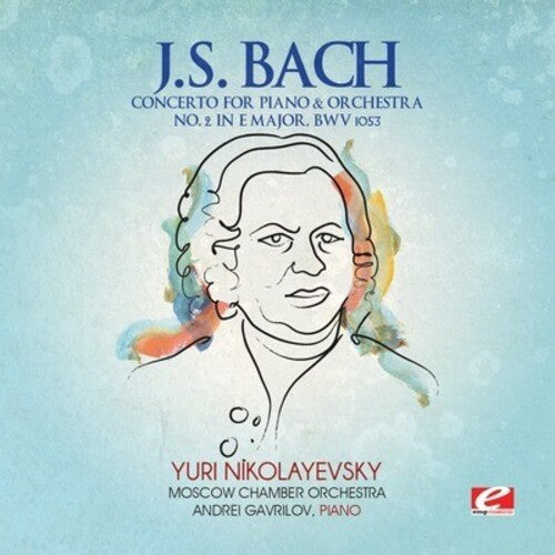 J.S. Bach: Concerto for Piano & Orchestra 2 in E Major - COMPACT DISCS