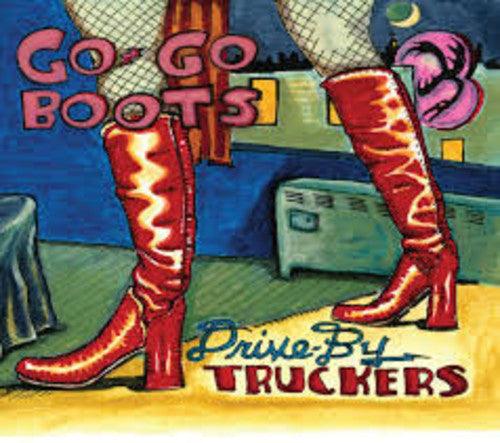 Drive-By Truckers- Go-Go Boots ( LP )