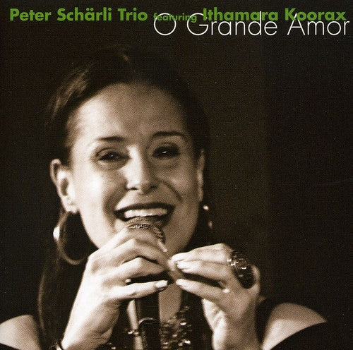 Peter Scharli & Ithamara Koorax: O Grande Amor - CD